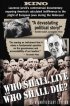 Постер «Who Shall Live and Who Shall Die?»