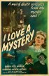 Постер «I Love a Mystery»