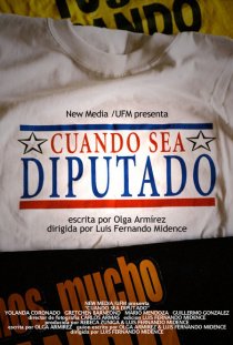 «Cuando sea diputado»