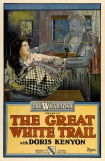 «The Great White Trail»
