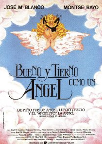 «Bueno y tierno como un ángel»