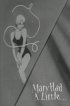 Постер «Mary Had a Little...»