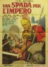 Постер «Una spada per l'impero»