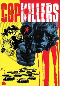 «Cop Killers»