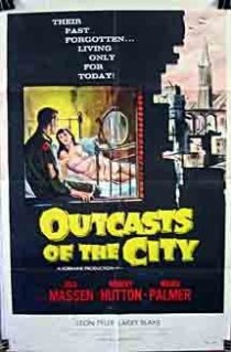 «Outcasts of the City»