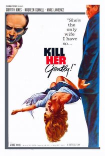 «Kill Her Gently»