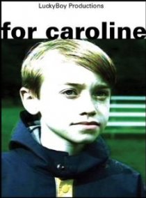 «For Caroline»