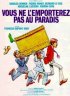 Постер «Вы не возьмете его в рай»
