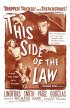 Постер «This Side of the Law»