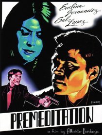 «Premeditation»