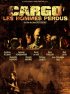 Постер «Cargo, les hommes perdus.»