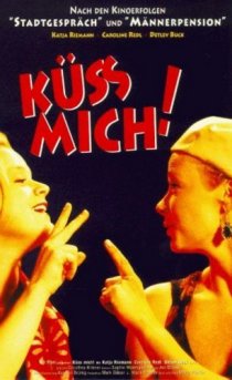 «Küß mich!»
