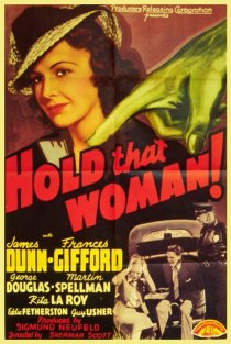 «Hold That Woman!»