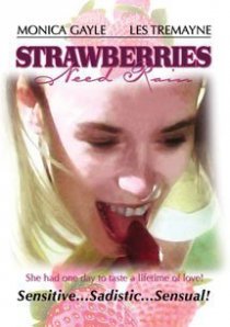 «Strawberries Need Rain»