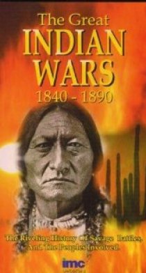 «The Great Indian Wars 1840-1890»