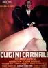 Постер «Cugini carnali»