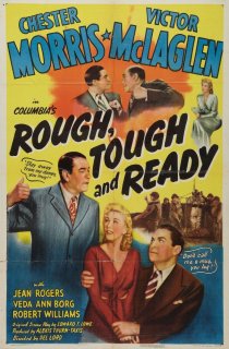 «Rough, Tough and Ready»