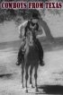 Постер «Cowboys from Texas»
