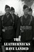Постер «The Leathernecks Have Landed»