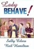 Постер «Lady Behave!»