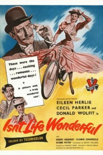 «Isn't Life Wonderful!»