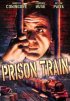 Постер «Prison Train»