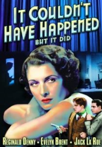 «It Couldn't Have Happened (But It Did)»
