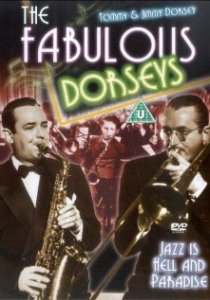 «The Fabulous Dorseys»