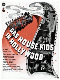 «The Gas House Kids in Hollywood»