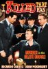 Постер «I Killed That Man»