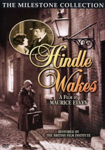 «Hindle Wakes»