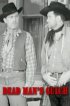 Постер «Dead Man's Gulch»