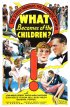 Постер «What Becomes of the Children?»
