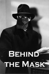 «Behind the Mask»