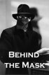 Постер «Behind the Mask»
