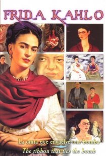 «Frida Kahlo: A Ribbon Around a Bomb»
