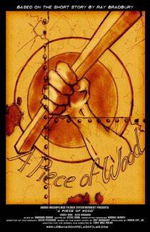 «A Piece of Wood»