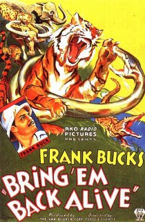 «Bring 'Em Back Alive»