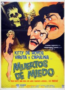«Muertos de miedo»