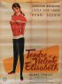Постер «Tendre et violente Elisabeth»