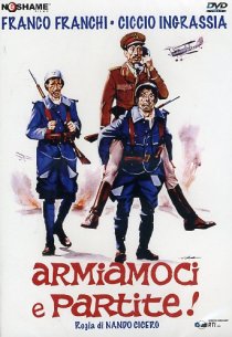 «Armiamoci e partite!»
