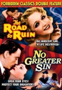 «The Road to Ruin»