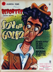 «Soy un golfo»