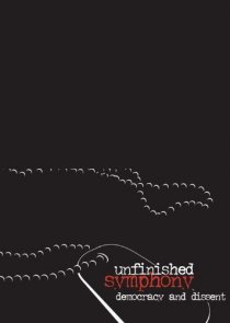 «Unfinished Symphony: Democracy and Dissent»