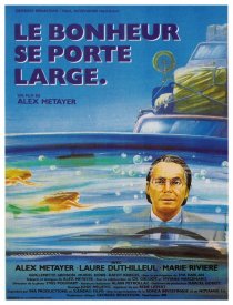 «Le bonheur se porte large»