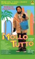 Постер «Mollo tutto»