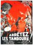 Постер «Arrêtez les tambours»