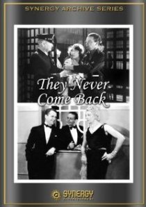 «They Never Come Back»