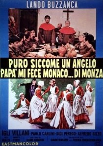 «Puro siccome un angelo papà mi fece monaco... di Monza»