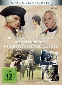«Невероятная история жизни Фридриха барона фон дер Тренка»